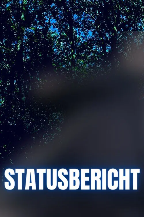 Statusbericht movie poster