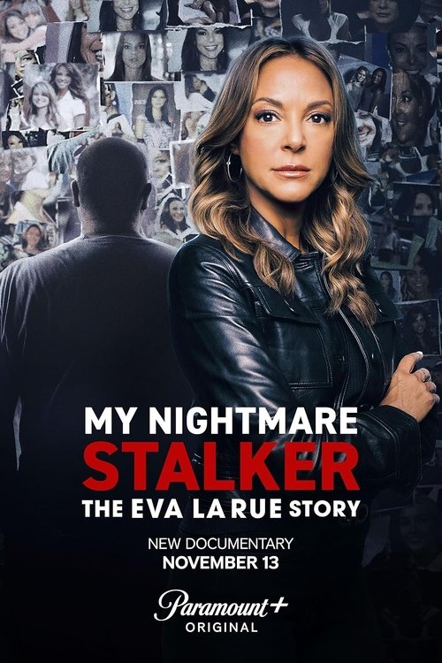 My Nightmare Stalker: The Eva LaRue Story tv show poster
