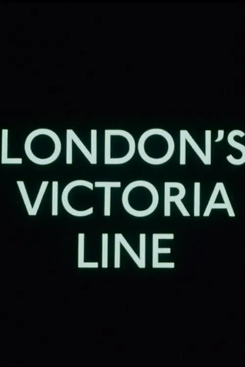 The Victoria Line Report No. 5: London's Victoria Line movie poster