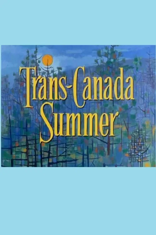 Trans Canada Summer movie poster