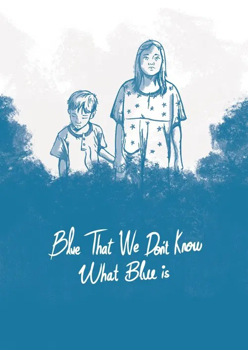 Blue, That We Don't Know What Blue Is movie poster