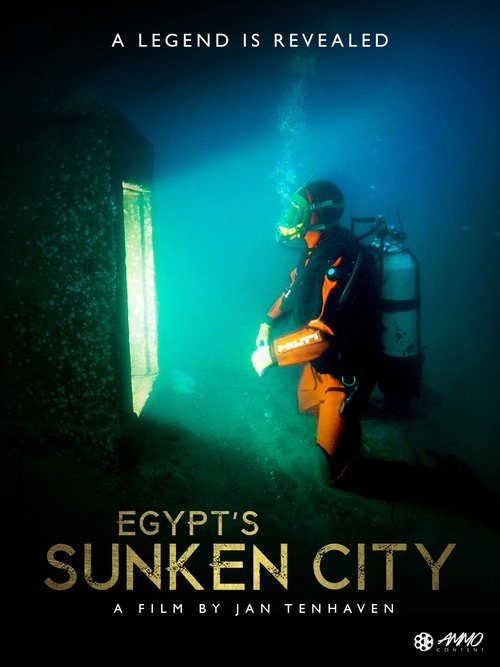 Egypt's Sunken City – A Legend Is Revealed movie poster