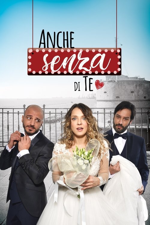 Anche senza di te movie poster