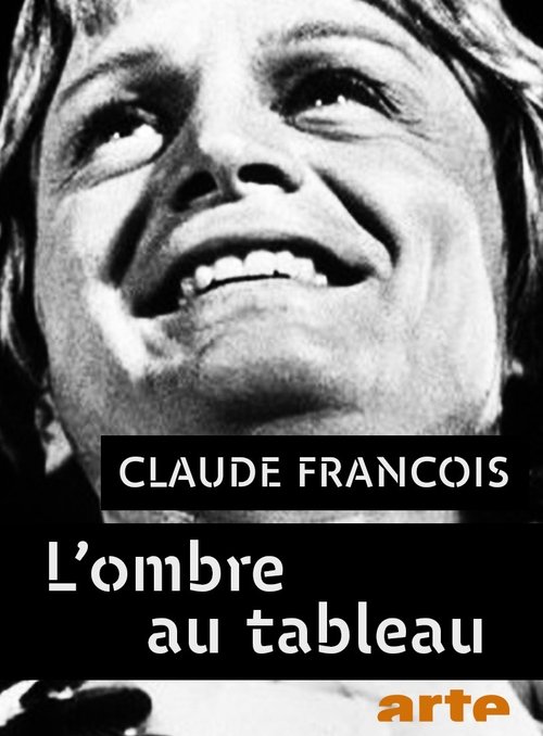 Claude François, l'ombre au tableau movie poster