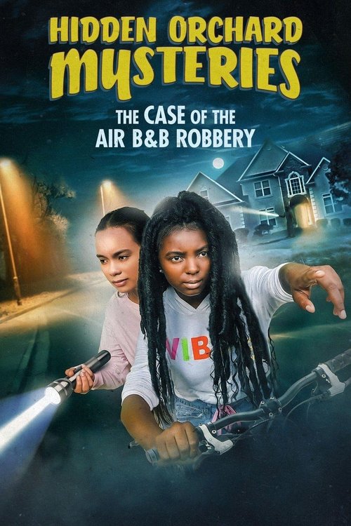 Hidden Orchard Mysteries: The Case of the Air B and B Robbery movie poster