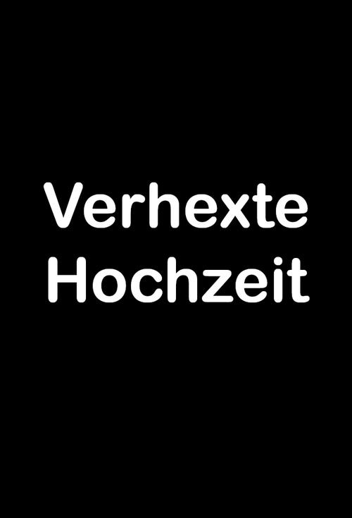Verhexte Hochzeit movie poster