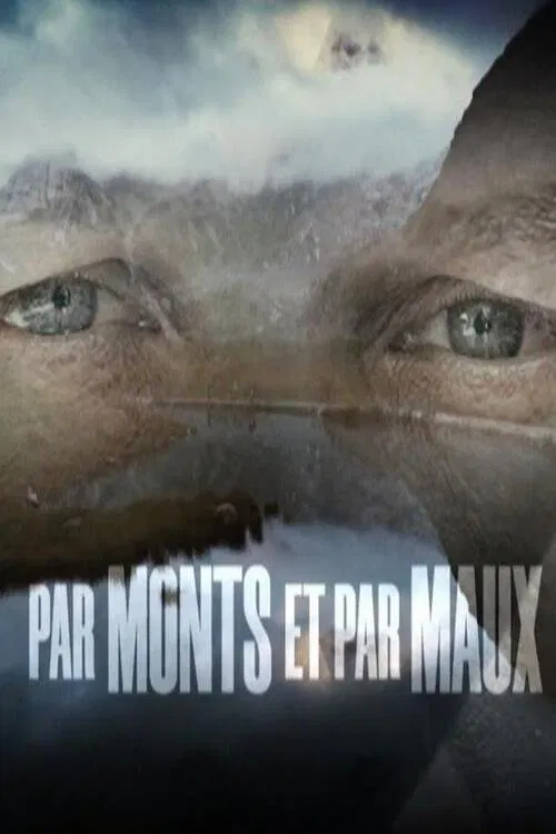 Par monts et par maux movie poster