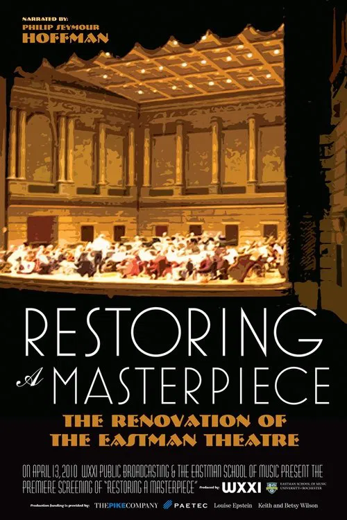 Restoring a Masterpiece: The Renovation of Eastman Theatre movie poster