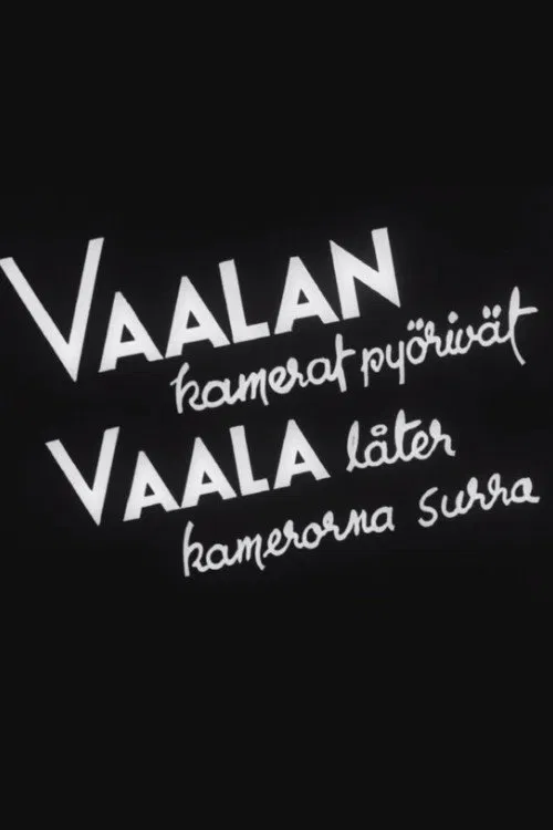 Vaalan kamerat pyörivät movie poster