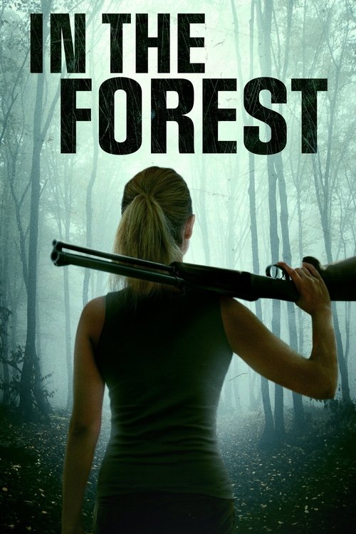 In the Forest movie poster