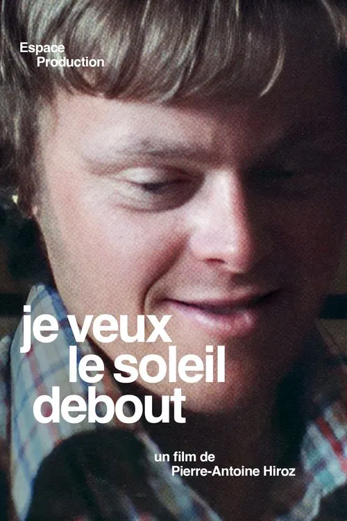 Je Veux Le Soleil Debout movie poster