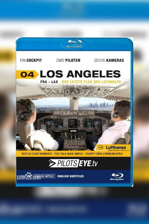 PilotsEYE.tv Los Angeles B747 movie poster
