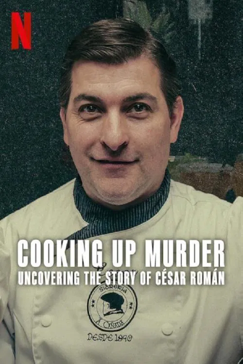 Poster do filme O Cozinheiro Assassino: A História de César Román