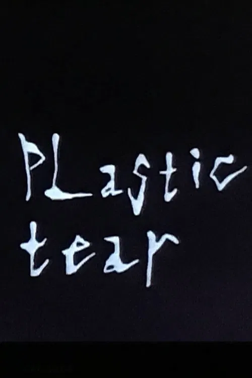 Plastic Tear movie poster