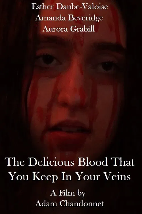 The Delicious Blood That You Keep In Your Veins movie poster