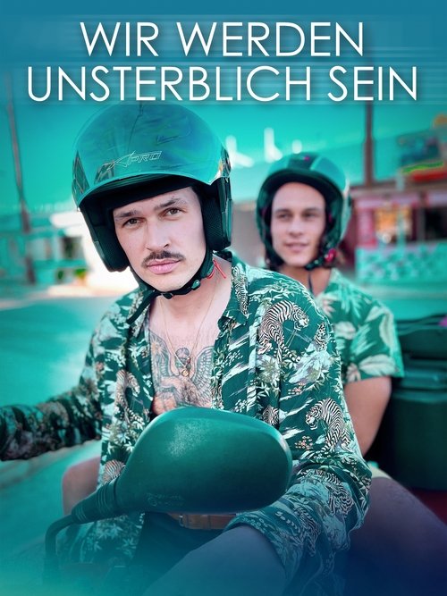 Wir werden unsterblich sein movie poster
