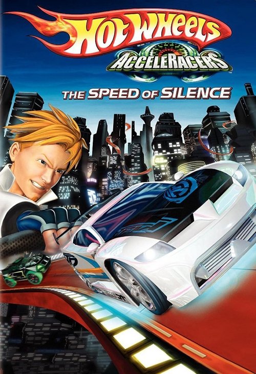 Hot Wheels AcceleRacers: The Speed of Silence movie poster