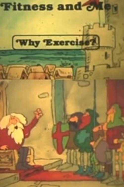 Fitness and Me: Why Exercise? movie poster
