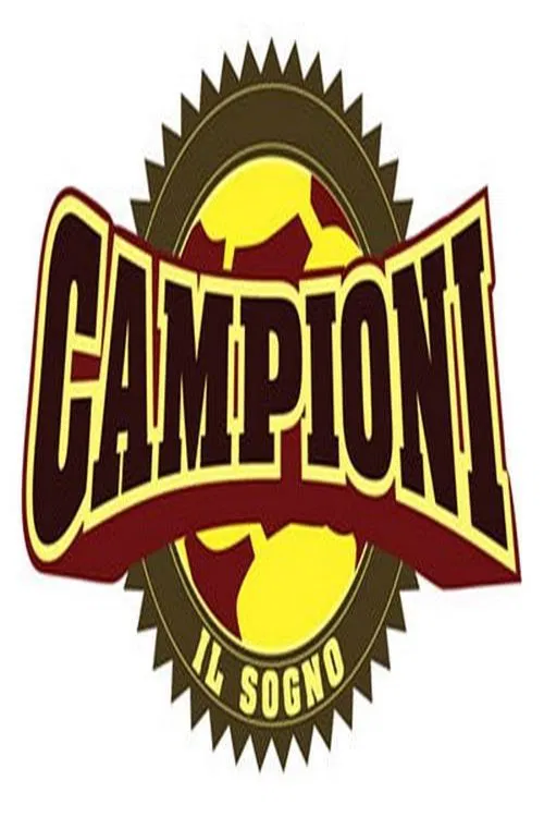 Campioni, il sogno tv show poster