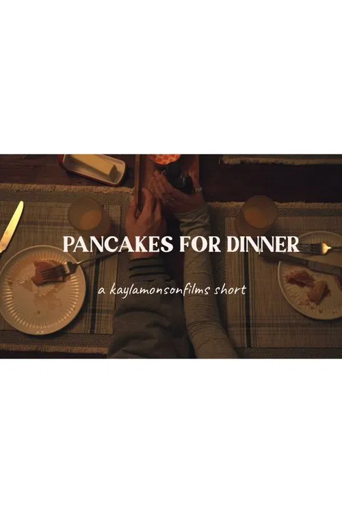 Poster do filme Pancakes for Dinner - Short Film