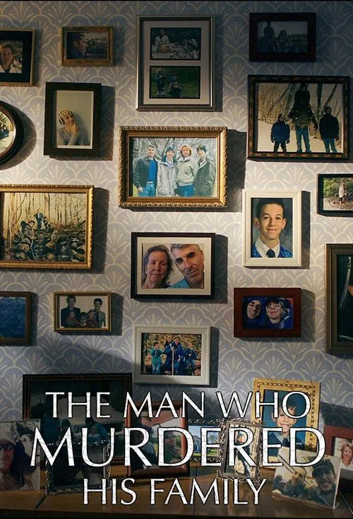 The Man Who Murdered His Family tv show poster