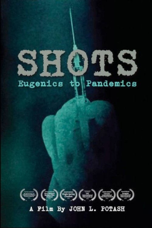 Shots: Eugenics to Pandemics movie poster