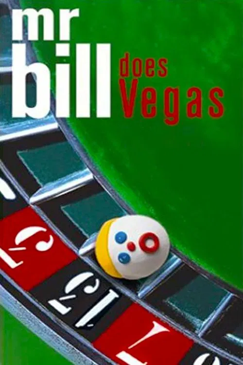 Mr. Bill Does Vegas movie poster