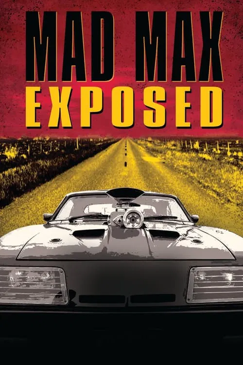 Mad Max Exposed movie poster