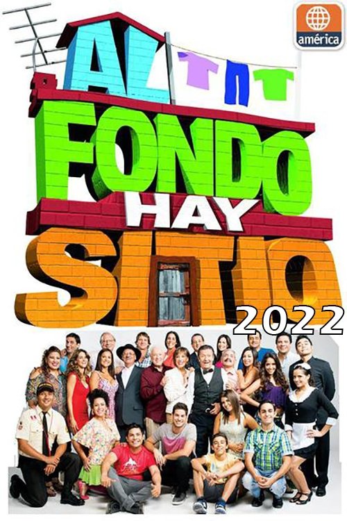 Al Fondo Hay Sitio 2022 tv show poster