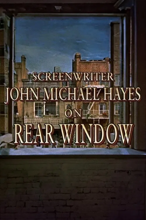 Poster do filme Screenwriter John Michael Hayes on 'Rear Window'