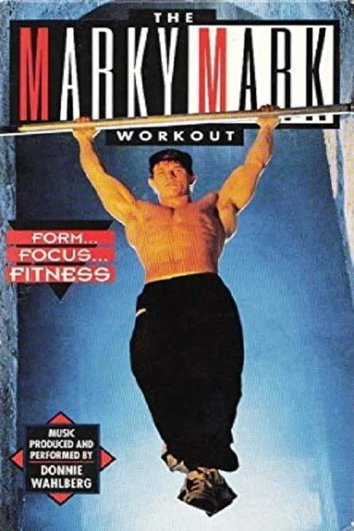 The Marky Mark Workout: Form... Focus... Fitness movie poster