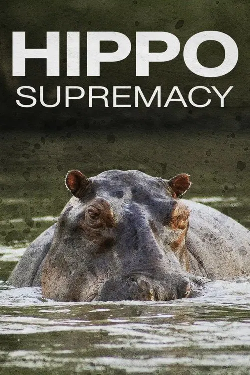 Poster do filme Hippo Supremacy