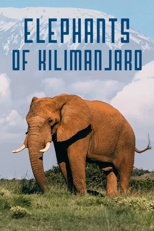 Elephants of Kilimanjaro movie poster