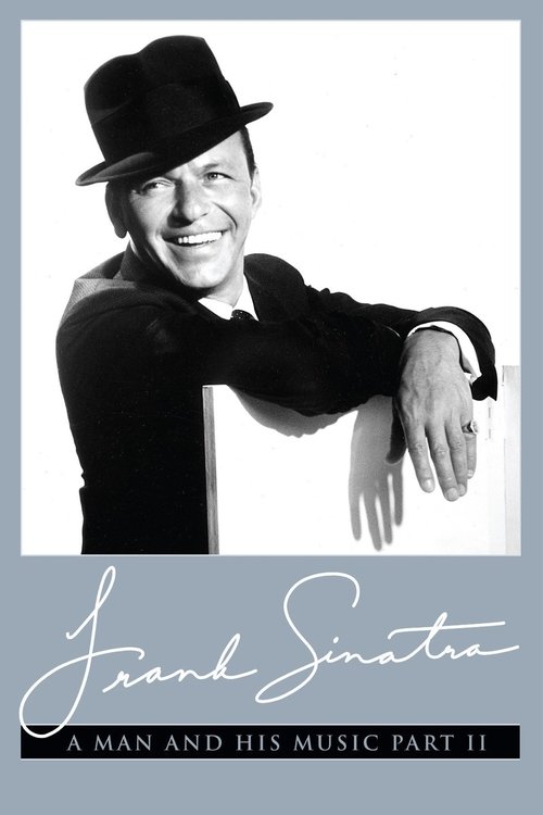 Frank Sinatra: A Man and His Music Part II movie poster