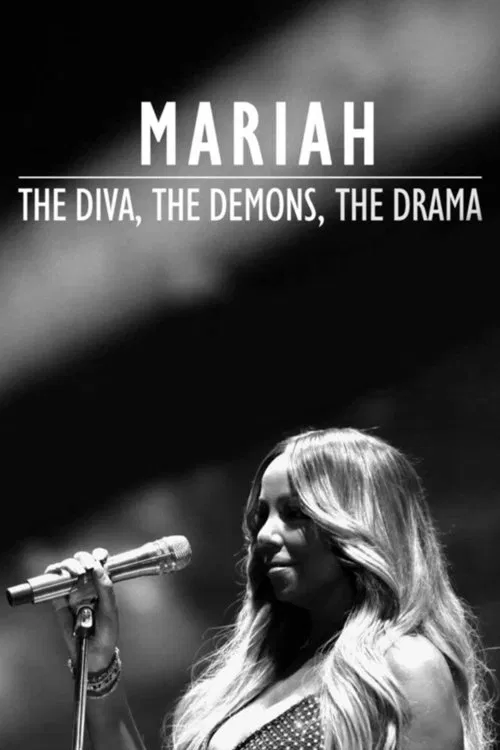 Mariah: The Diva, The Demons, The Drama movie poster