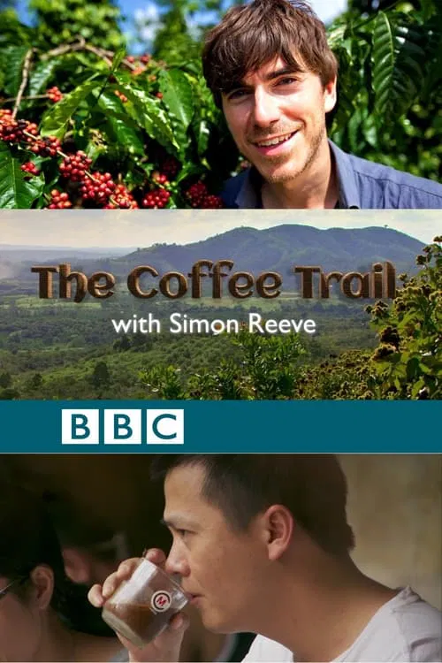 The Coffee Trail with Simon Reeve movie poster