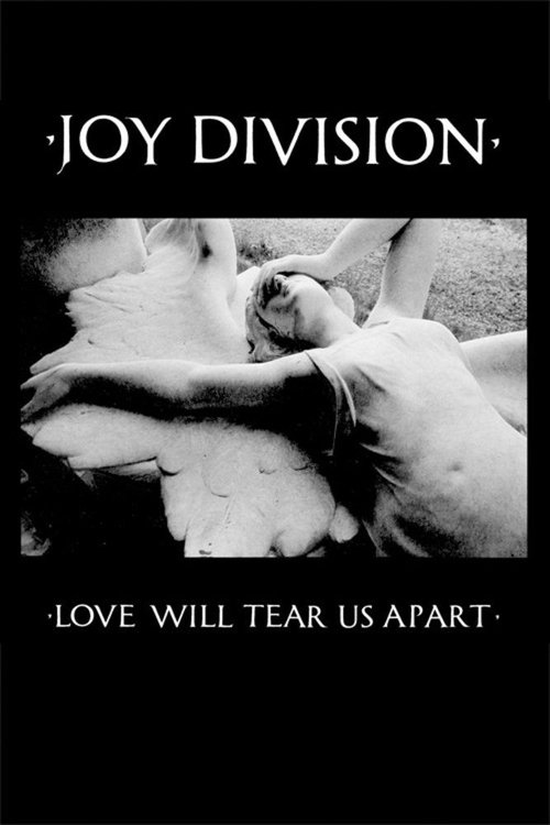 Joy Division - Love Will Tear Us Apart movie poster