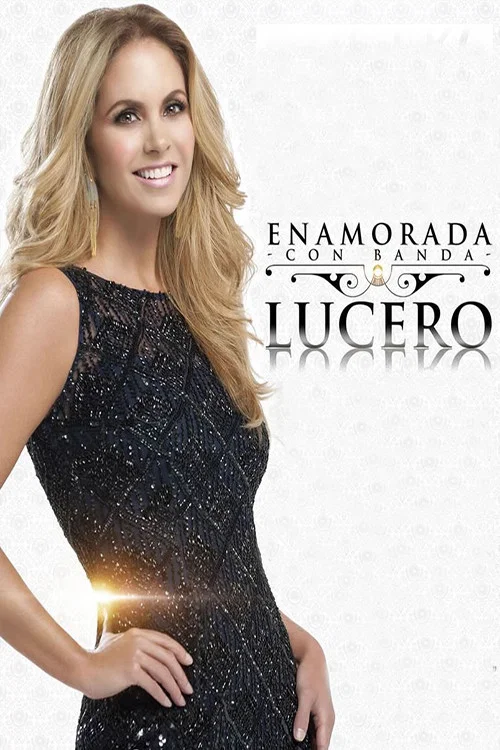Lucero - Enamorada movie poster