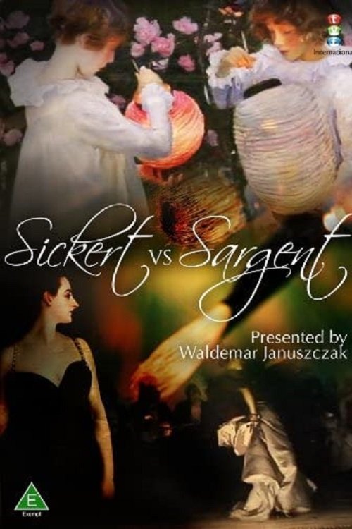 Sickert vs Sargent movie poster