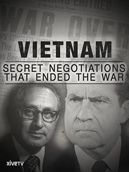 Vietnam: Secret Negotiations that Ended the War movie poster