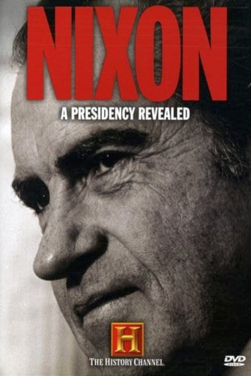 Nixon: A Presidency Revealed movie poster