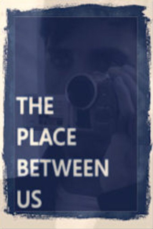 The Place Between Us movie poster
