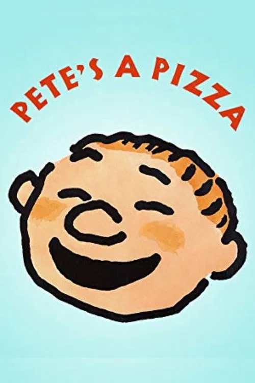 Pete's a Pizza movie poster
