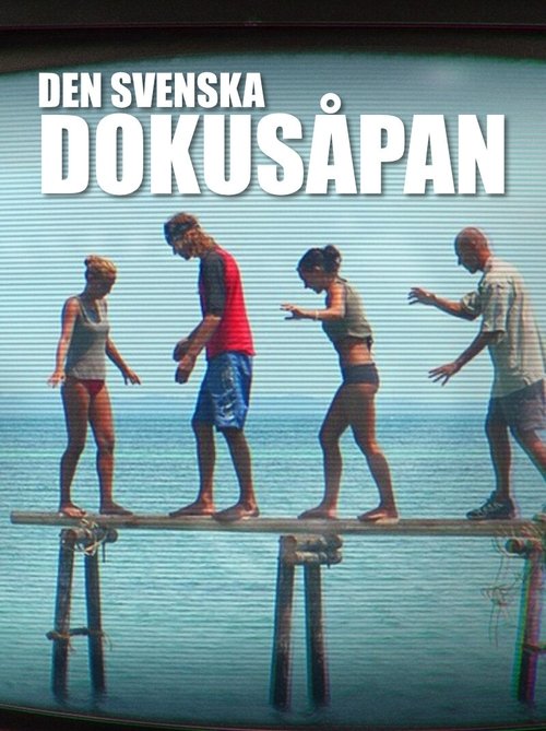 Den svenska dokusåpan tv show poster