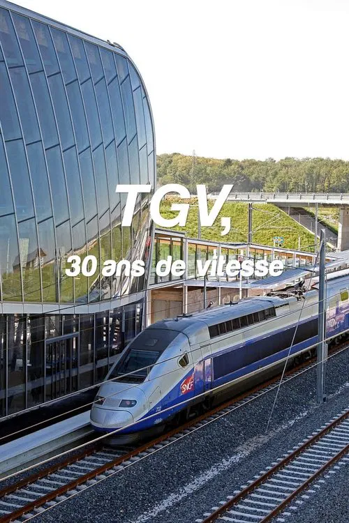 Poster do filme TGV, 30 ans de vitesse