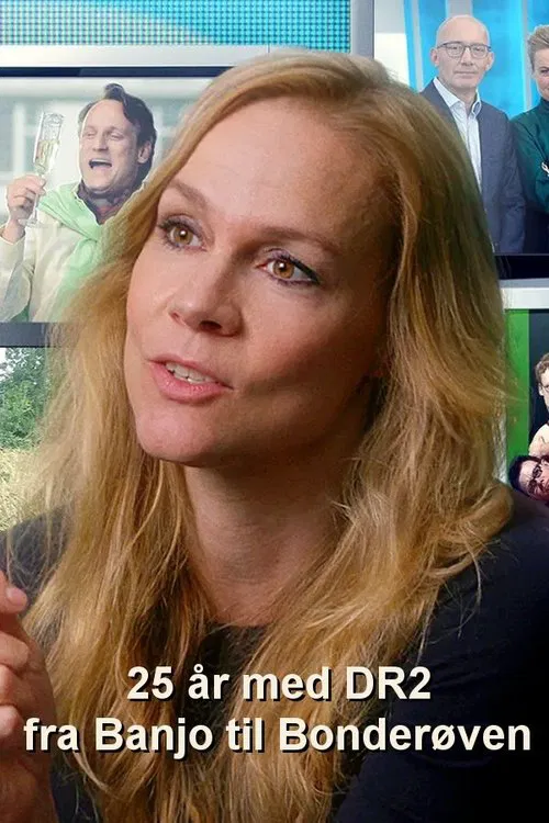 25 år med DR2 - fra Banjo til Bonderøven movie poster