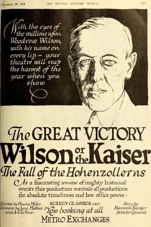 The Great Victory, Wilson or the Kaiser? The Fall of the Hohenzollerns movie poster