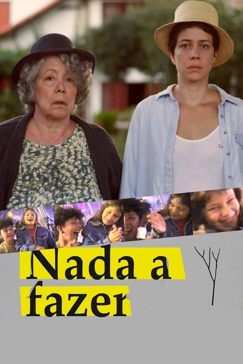 Nada a Fazer movie poster