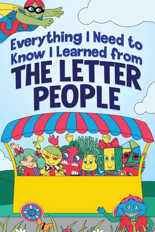 Everything I Need to Know I Learned from The Letter People movie poster
