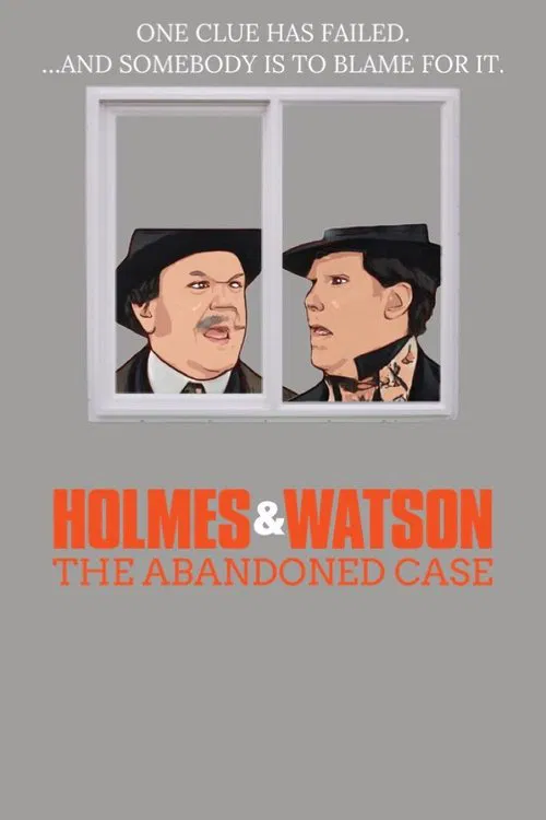 Holmes & Watson: The Abandoned Case movie poster